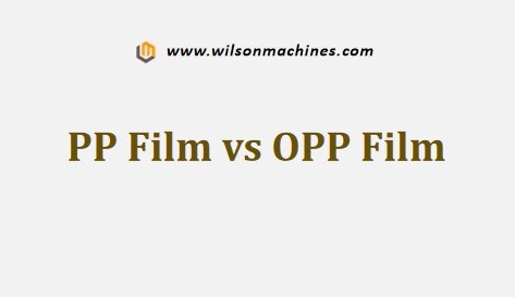 PP Film vs OPP Film